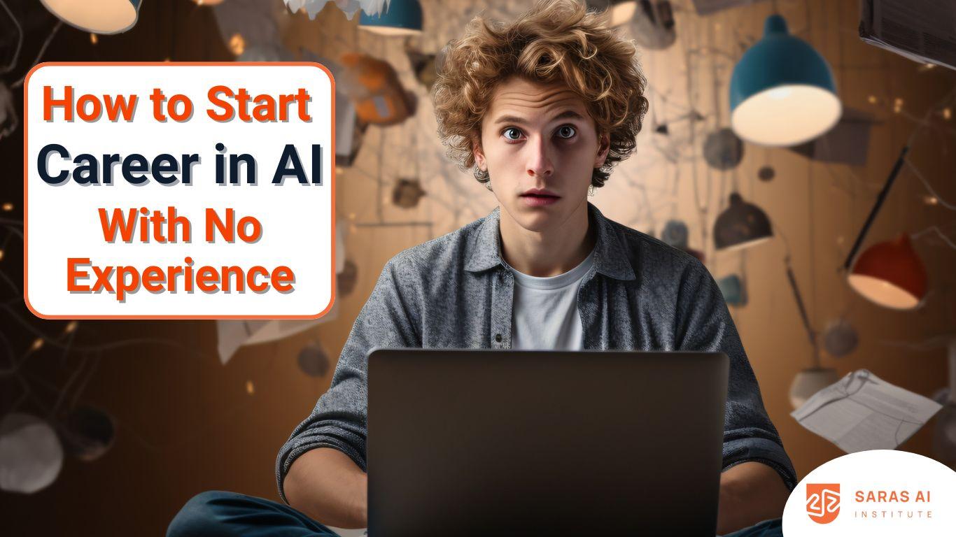 How to Start a Career in AI with No Experience